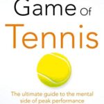 The Inner Game of tennis