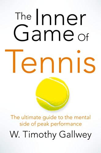 The Inner Game of Tennis – Part 4